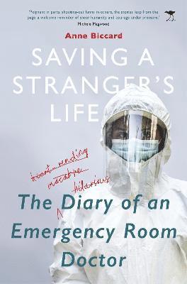 Cover for Anne Biccard · Saving a Stranger's Life: The Diary of an Emergency (Paperback Book) (2020)