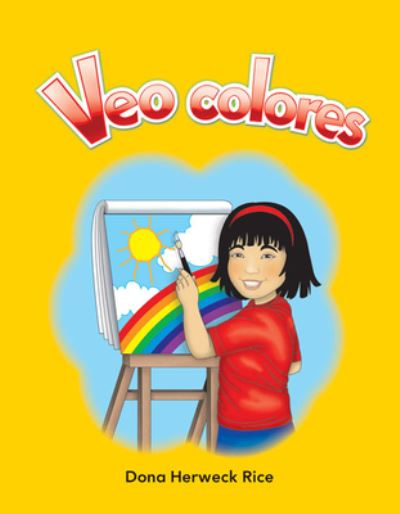 Veo Colores - Dona Rice - Boeken - Teacher Created Materials, Incorporated - 9781433324659 - 15 november 2010