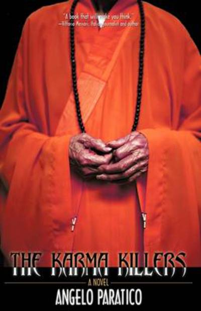 Cover for Angelo Paratico · The Karma Killers: a Novel (Paperback Book) (2009)