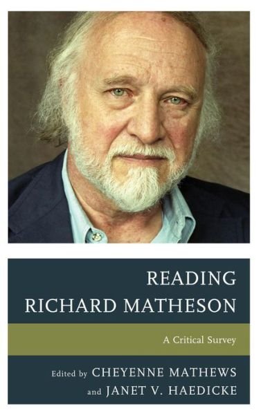 Cover for Cheyenne Mathews · Reading Richard Matheson: A Critical Survey (Hardcover bog) (2014)