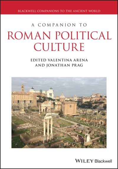 Cover for V Arena · A Companion to the Political Culture of the Roman Republic - Blackwell Companions to the Ancient World (Hardcover Book) (2022)