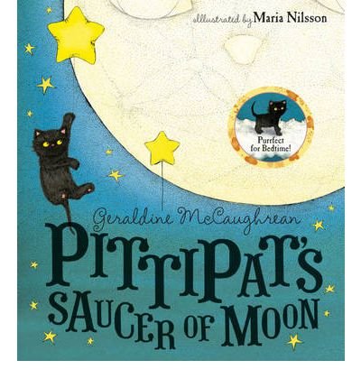 Cover for Geraldine McCaughrean · Pittipat's Saucer of Moon (Innbunden bok) (2012)