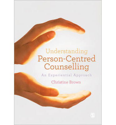 Cover for Christine Brown · Understanding Person-Centred Counselling: A Personal Journey (Paperback Book) (2014)