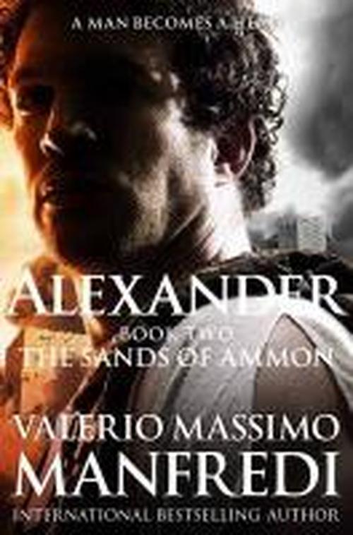 Cover for Valerio Massimo Manfredi · The Sands of Ammon - Alexander (Paperback Book) [New edition] (2014)