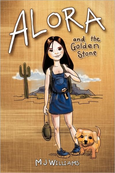 Cover for M J Williams · Alora and the Golden Stone (Paperback Book) (2009)