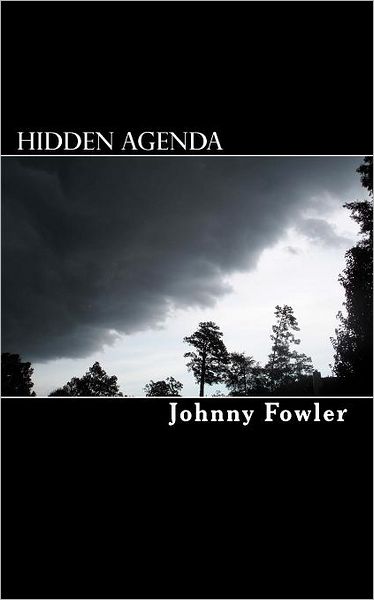 Cover for Johnny Fowler · Hidden Agenda (Taschenbuch) (2011)