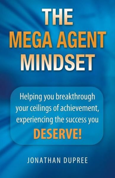 Cover for Jonathan Dupree · The Mega Agent Mindset (Paperback Book) (2013)