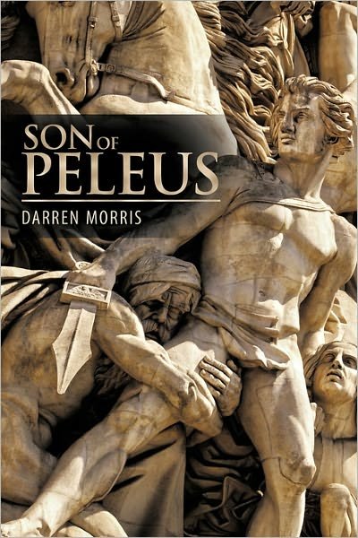 Cover for Darren Morris · Son of Peleus (Paperback Book) (2011)