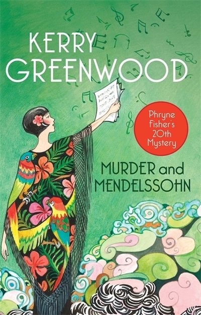 Cover for Kerry Greenwood · Murder and Mendelssohn - Phryne Fisher (Pocketbok) (2019)