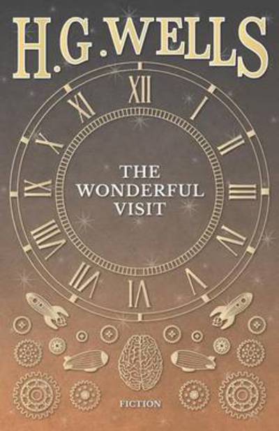 The Wonderful Visit - H G Wells - Boeken - Read Books - 9781473333659 - 6 september 2016