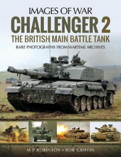 Cover for M. P. Robinson · Challenger: The British Main Battle Tank (Paperback Book) (2017)