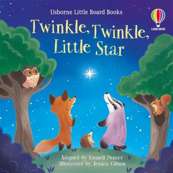 Twinkle, twinkle little star - Little Board Books - Russell Punter - Boeken - Usborne Publishing Ltd - 9781474969659 - 7 juli 2022