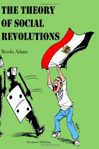 Cover for Brooks Adams · The Theory of Social Revolutions (Pocketbok) (2012)