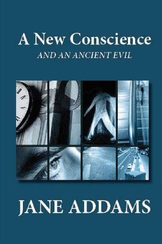 Cover for Jane Addams · A New Conscience and an Ancient Evil (Paperback Book) (2012)