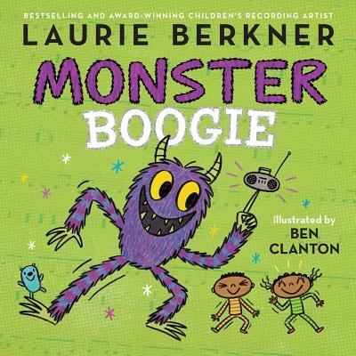 Cover for Laurie Berkner · Monster boogie (Book) [First edition. edition] (2018)