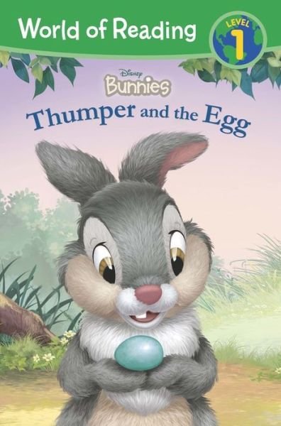Cover for Disney Books · World of Reading: Disney Bunnies Thumper and the Egg (Level 1 Reader) - World of Reading (Pocketbok) (2018)