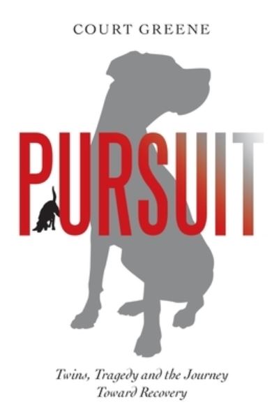 Cover for Court Greene · Pursuit (Paperback Book) (2021)