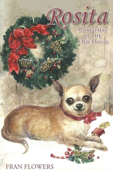 Cover for Fran Flowers · Rosita: Christmas at the Old House (Paperback Book) (2014)