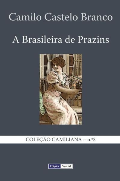 Cover for Camilo Castelo Branco · A Brasileira De Prazins: Cenas Do Minho (Paperback Bog) (2013)