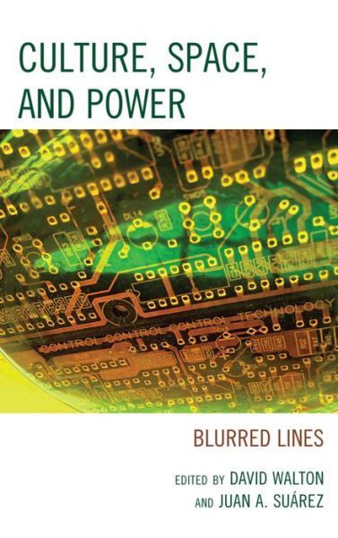 Cover for David Walton · Culture, Space, and Power: Blurred Lines (Inbunden Bok) (2015)