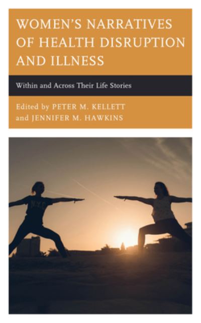 Cover for Women's Narratives of Health Disruption and Illness : Within and Across their Life Stories (Paperback Book) (2023)
