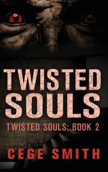 Cover for Cege Smith · Twisted Souls (Twisted Souls #2) (Volume 2) (Paperback Bog) (2014)
