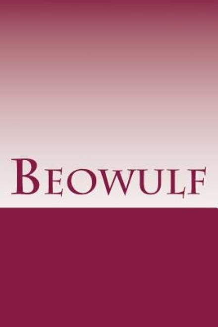 Cover for Anonyme · Beowulf: an Anglo-saxon Epic Poem (Paperback Book) (2014)