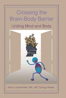 Cover for Lmt Copenhafer · Crossing the Brain-Body Barrier (Hardcover bog) (2018)