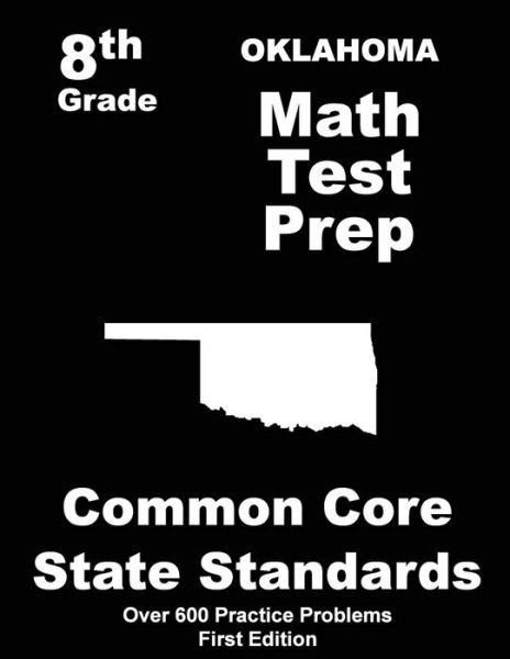 Cover for Teachers\' Treasures · Oklahoma 8th Grade Math Test Prep: Common Core Learning Standards (Paperback Book) (2015)