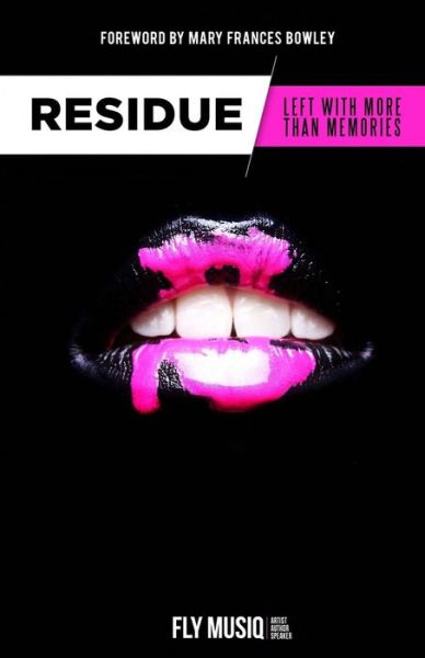 Cover for Fly Musiq · Residue: Left with More Than Memories (Paperback Book) (2015)