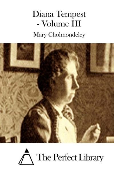 Cover for Mary Cholmondeley · Diana Tempest - Volume III (Paperback Book) (2015)