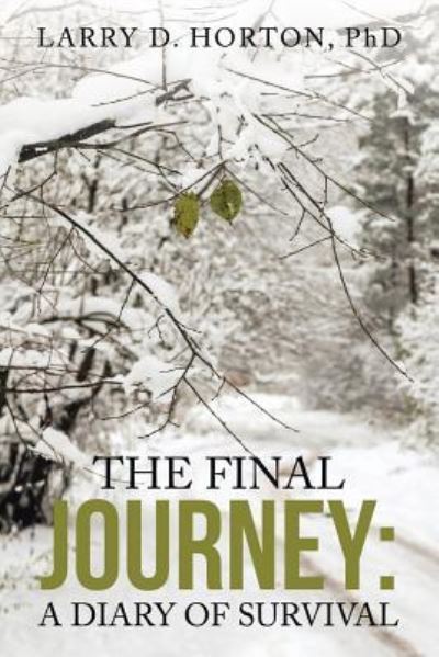 Cover for Larry  D. Horton · The Final Journey (Paperback Book) (2017)