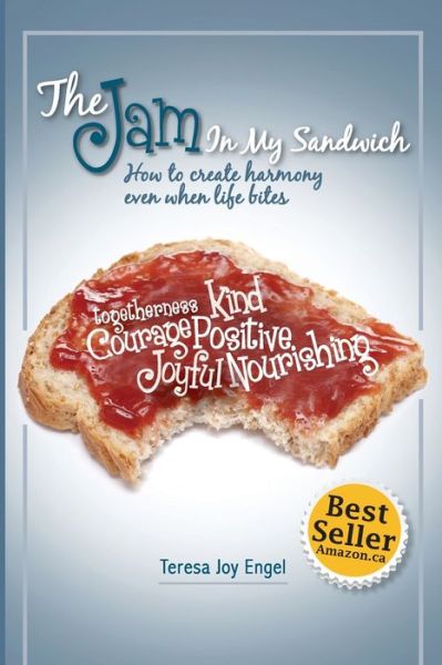 Cover for Teresa Engel · The Jam in My Sandwich: How to create harmony even when life bites (Paperback Book) (2020)