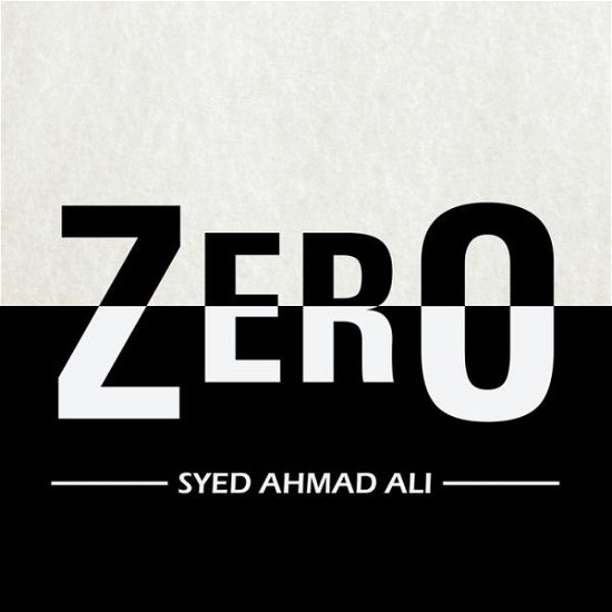 Cover for Syed Ahmad Ali · Zero (Paperback Bog) (2015)