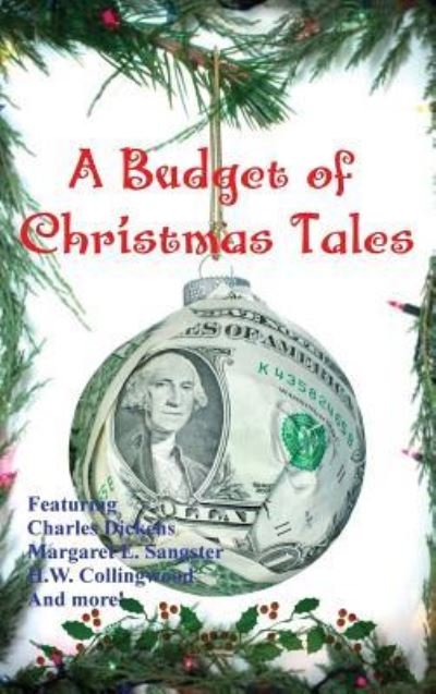 Cover for Charles Dickens · A Budget of Christmas Tales (Hardcover Book) (2018)