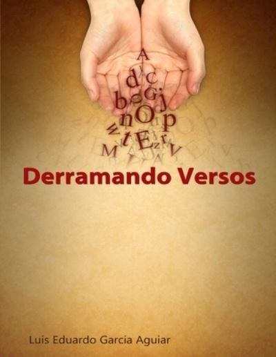 Cover for Luis Garcia Aguiar · Derramando Versos (Paperback Book) (2015)