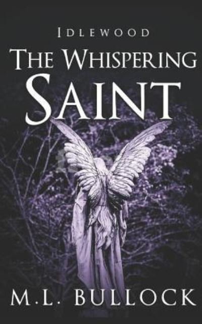 Cover for M L Bullock · The Whispering Saint (Paperback Bog) (2017)