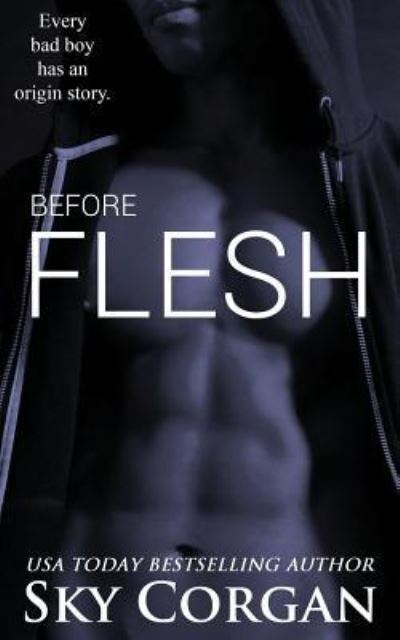 Cover for Sky Corgan · Before Flesh (Paperback Book) (2017)