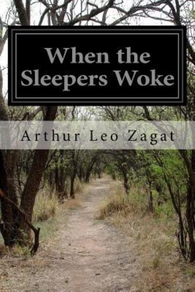 Cover for Arthur Leo Zagat · When the Sleepers Woke (Paperback Book) (2016)