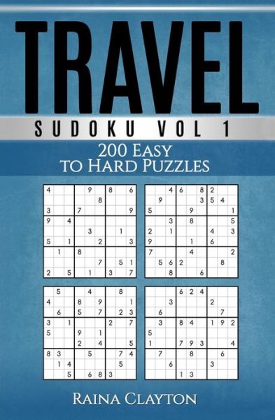 Cover for Raina Clayton · Travel Sudoku Vol. 1 (Paperback Book) (2016)