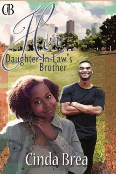 Cover for Cinda Brea · Her Daughter-In-Law's Brother (Paperback Book) (2016)