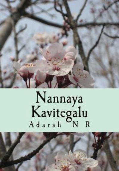 Cover for Adarsh N R MR · Nannaya Kavitegalu (Paperback Book) (2016)