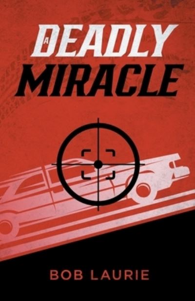 Cover for Bob Laurie · A Deadly Miracle (Paperback Book) (2020)