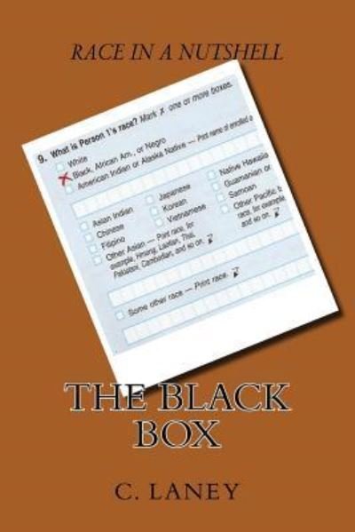 Cover for C Laney · Race in a Nutshell : The Black Box (Paperback Book) (2017)