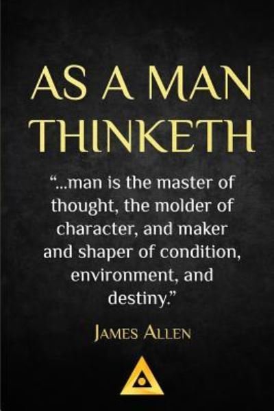 Cover for James Allen · As a Man Thinketh - James Allen (Taschenbuch) (2017)