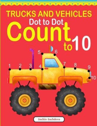 Cover for Sachin Sachdeva · Trucks and Vehicles Dot to Dot (Paperback Book) (2016)