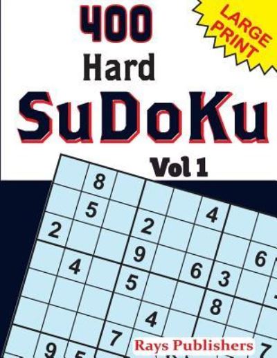 Cover for Rays Publishers · 400 Hard SuDoKu Vol 1 (Paperback Book) (2017)