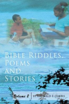 Cover for Reginald E Forbes · Bible Riddles, Poems and Stories (Taschenbuch) (2017)