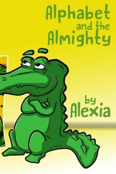 Cover for Alexia · Alphabet and the Almighty (Paperback Book) (2017)