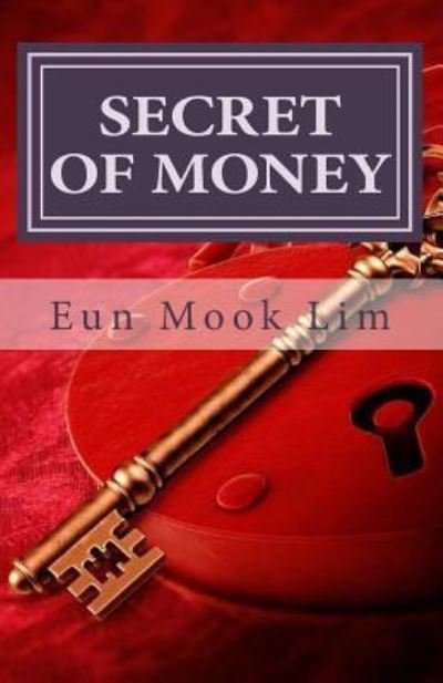 Cover for Eun Mook Lim · Secret of Money (Paperback Book) (2017)